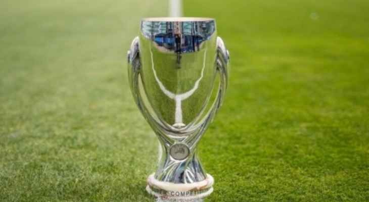 الإتحاد الاوروبي يحدد مكان اقامة كأس السوبر الأوروبي